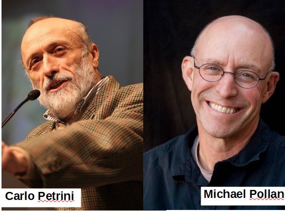 Carlo Petrini e Michael Pollan: jornalistas que mudaram a história da comida